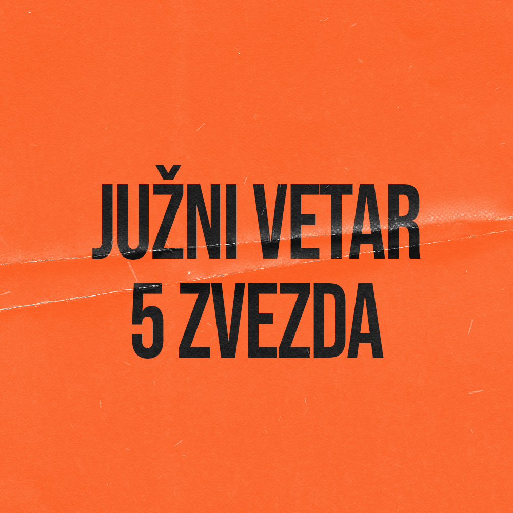 JUZNI VETAR 5 ZVEZDA