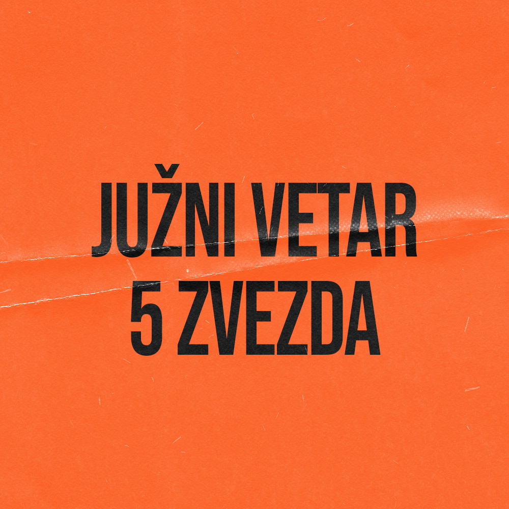 JUZNI VETAR 5 ZVEZDA