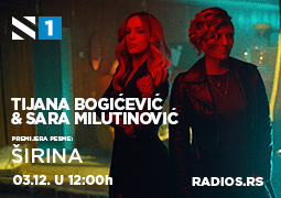 Tijana Bogićević & Sara Milutinović - ''Širina'' - Radio S Premijera